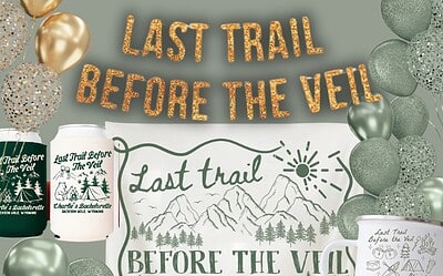 Last Trail Before the Veil Bachelorette Party Ideas