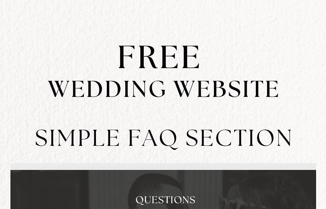 Wedding Website FAQ Examples Guests Actually Need